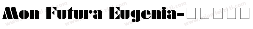 Mon Futura Eugenia字体转换